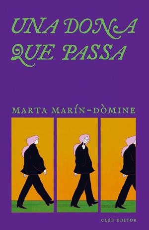 DONA QUE PASSA, UNA | 9788473295321 | MARÍN-DÒMINE, MARTA | Llibreria Drac - Llibreria d'Olot | Comprar llibres en català i castellà online