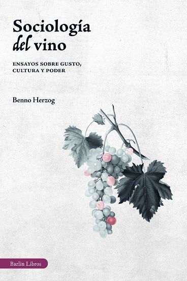 SOCIOLOGÍA DEL VINO | 9791387687182 | HERZOG, BENNO | Llibreria Drac - Llibreria d'Olot | Comprar llibres en català i castellà online