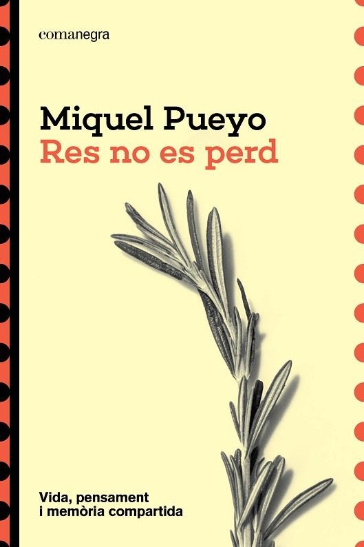 RES NO ES PERD | 9791387969523 | PUEYO, MIQUEL | Llibreria Drac - Llibreria d'Olot | Comprar llibres en català i castellà online
