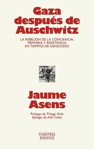 GAZA DESPUÉS DE AUSCHWITZ | 9791388442018 | ASENS, JAUME | Llibreria Drac - Llibreria d'Olot | Comprar llibres en català i castellà online