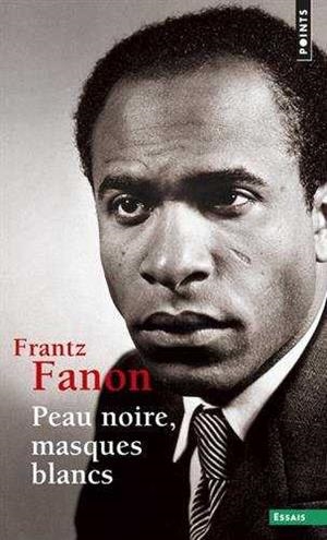 PEAU NOIRE, MASQUES BLANCS | 9782757841686 | FANON, FRANTZ | Llibreria Drac - Llibreria d'Olot | Comprar llibres en català i castellà online