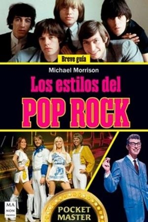 ESTILOS DEL POP ROCK, LOS | 9788410459151 | MORRISON, MICHAEL | Llibreria Drac - Llibreria d'Olot | Comprar llibres en català i castellà online