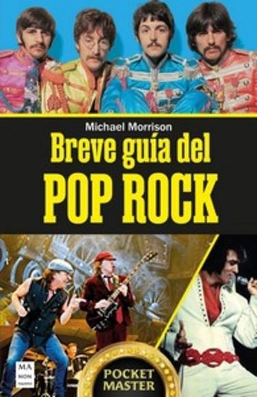 BREVE GUÍA DEL POP ROCK | 9788410459076 | MORRISON, MICHAEL | Llibreria Drac - Llibreria d'Olot | Comprar llibres en català i castellà online