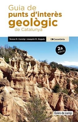 GUIA DE PUNTS D'INTERÈS GEOLÒGIC DE CATALUNYA | 9788413566436 | NOGUÉS, JOAQUIM M.; CORREIG, TERESA MARIA | Llibreria Drac - Librería de Olot | Comprar libros en catalán y castellano online