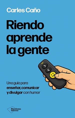 RIENDO APRENDE LA GENTE | 9791388406003 | CAÑO, CARLES | Llibreria Drac - Llibreria d'Olot | Comprar llibres en català i castellà online
