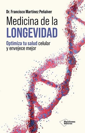 MEDICINA DE LA LONGEVIDAD | 9791388406027 | MARTÍNEZ, FRANCISCO | Llibreria Drac - Llibreria d'Olot | Comprar llibres en català i castellà online