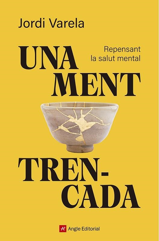 UNA MENT TRENCADA | 9791387853594 | VARELA, JORDI | Llibreria Drac - Librería de Olot | Comprar libros en catalán y castellano online