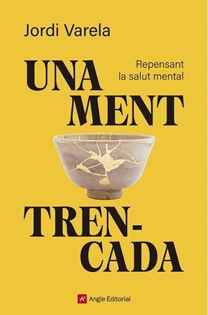UNA MENT TRENCADA | 9791387853594 | VARELA, JORDI | Llibreria Drac - Librería de Olot | Comprar libros en catalán y castellano online