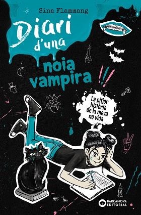 DIARI D'UNA NOIA VAMPIRA. LA PITJOR HISTÒRIA DE LA MEVA NO VIDA | 9788448967734 | FLAMMANG, SINA | Llibreria Drac - Llibreria d'Olot | Comprar llibres en català i castellà online