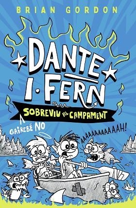 DANTE I.FERN. GAIREBÉ NO SOBREVIU AL CAMPAMENT | 9788448967963 | GORDON, BRIAN | Llibreria Drac - Llibreria d'Olot | Comprar llibres en català i castellà online