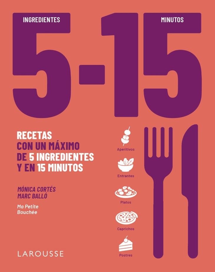 5 INGREDIENTES, 15 MINUTOS | 9791388145087 | CORTÉS, MÓNICA/BALLÓ COLELL, MARC | Llibreria Drac - Librería de Olot | Comprar libros en catalán y castellano online