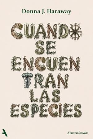 CUANDO SE ENCUENTRAN LAS ESPECIES | 9791370093341 | HARAWAY, DONNA | Llibreria Drac - Librería de Olot | Comprar libros en catalán y castellano online