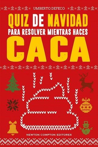 QUIZ DE NAVIDAD PARA RESOLVER MIENTRAS HACES CACA | 9791388015748 | DEFECO, UMBERTO | Llibreria Drac - Llibreria d'Olot | Comprar llibres en català i castellà online