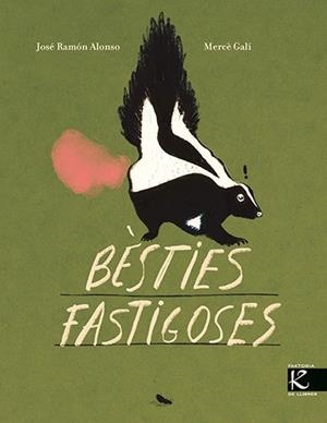 BÈSTIES FASTIGOSES | 9788410387362 | ALONSO, JOSÉ RAMÓN | Llibreria Drac - Llibreria d'Olot | Comprar llibres en català i castellà online