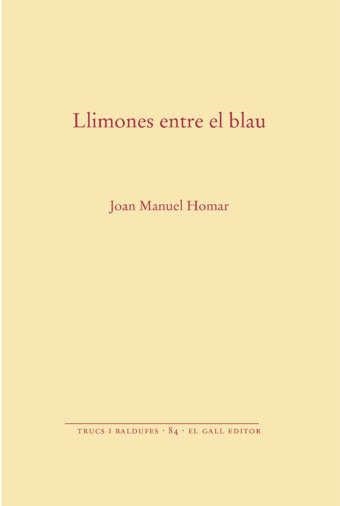 LLIMONES ENTRE EL BLAU | 9788419321619 | HOMAR, JOAN MANUEL | Llibreria Drac - Llibreria d'Olot | Comprar llibres en català i castellà online