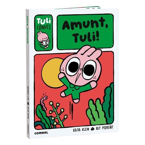 AMUNT, TULI! | 9788411584036 | KLEIN, KATIA/PEDREÑO CRIADO, RUT | Llibreria Drac - Llibreria d'Olot | Comprar llibres en català i castellà online