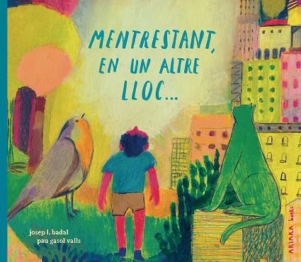 MENTRESTANT, EN UN ALTRE LLOC... | 9791388223051 | BADAL, JOSEP L. | Llibreria Drac - Llibreria d'Olot | Comprar llibres en català i castellà online