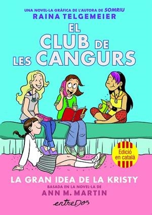 GRAN IDEA DE LA KRISTY, LA (EL CLUB DE LES CANGURS 1) | 9791387878214 | MARTIN, ANN M. | Llibreria Drac - Llibreria d'Olot | Comprar llibres en català i castellà online