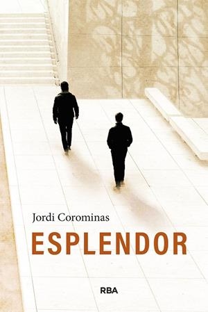 ESPLENDOR | 9788411329880 | COROMINAS, JORDI | Llibreria Drac - Librería de Olot | Comprar libros en catalán y castellano online