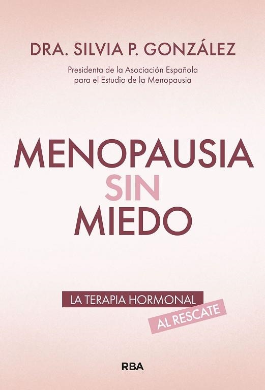 MENOPAUSIA SIN MIEDO | 9788411326476 | GONZÁLEZ, SILVIA P. | Llibreria Drac - Llibreria d'Olot | Comprar llibres en català i castellà online