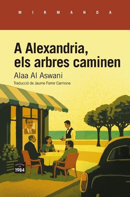 A ALEXANDRIA, ELS ARBRES CAMINEN | 9791387757403 | ASWANI, ALAA AL | Llibreria Drac - Librería de Olot | Comprar libros en catalán y castellano online