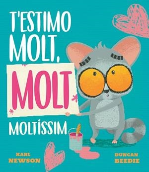 T'ESTIMO MOLT, MOLT, MOLTÍSSIM | 9788419912688 | NEWSON, KARL | Llibreria Drac - Llibreria d'Olot | Comprar llibres en català i castellà online