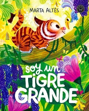 SOY UN TIGRE GRANDE | 9791387748982 | ALTÉS, MARTA | Llibreria Drac - Llibreria d'Olot | Comprar llibres en català i castellà online