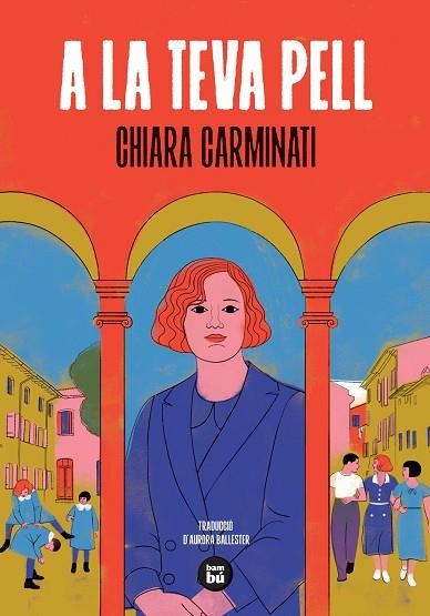A LA TEVA PELL | 9788410860513 | CARMINATI, CHIARA | Llibreria Drac - Llibreria d'Olot | Comprar llibres en català i castellà online