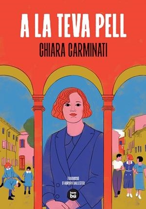 A LA TEVA PELL | 9788410860513 | CARMINATI, CHIARA | Llibreria Drac - Llibreria d'Olot | Comprar llibres en català i castellà online