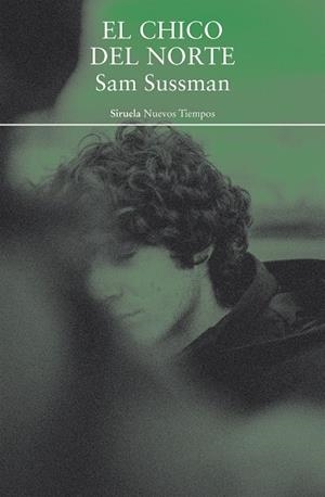 CHICO DEL NORTE, EL | 9791388032172 | SUSSMAN, SAM | Llibreria Drac - Llibreria d'Olot | Comprar llibres en català i castellà online