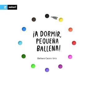 A DORMIR, PEQUEÑA BALLENA! | 9791388269264 | CASTRO URÍO, BÀRBARA | Llibreria Drac - Llibreria d'Olot | Comprar llibres en català i castellà online