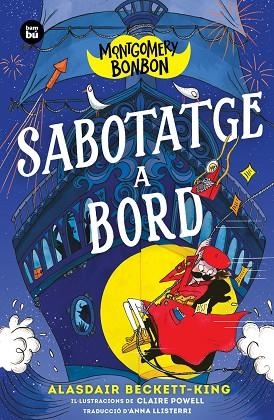 MONTGOMERY BONBON. SABOTATGE A BORD | 9788410860544 | BECKETT-KING, ALASDAIR | Llibreria Drac - Llibreria d'Olot | Comprar llibres en català i castellà online