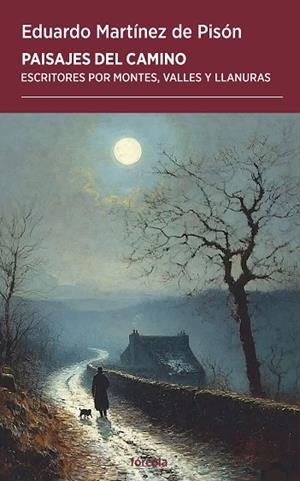 PAISAJES DEL CAMINO | 9788419969415 | MARTÍNEZ DE PISÓN, EDUARDO | Llibreria Drac - Llibreria d'Olot | Comprar llibres en català i castellà online