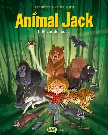 COR DEL BOSC, EL (ANIMAL JACK  VOL 1) | 9791387744403 | TOUSSAINT, KID | Llibreria Drac - Llibreria d'Olot | Comprar llibres en català i castellà online