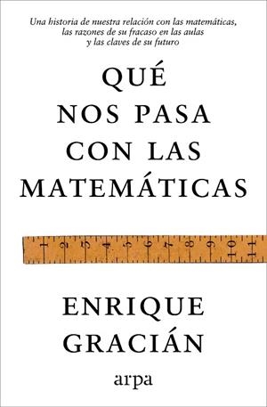 QUÉ NOS PASA CON LAS MATEMÁTICAS | 9791388182464 | GRACIÁN, ENRIQUE | Llibreria Drac - Llibreria d'Olot | Comprar llibres en català i castellà online