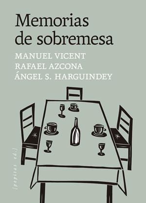 MEMORIAS DE SOBREMESA | 9788410476653 | AZCONA, RAFAEL | Llibreria Drac - Librería de Olot | Comprar libros en catalán y castellano online