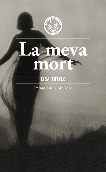 MEVA MORT, LA | 9791399156980 | TUTTLE, LISA | Llibreria Drac - Llibreria d'Olot | Comprar llibres en català i castellà online