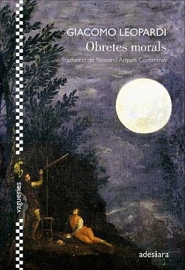 OBRETES MORALS | 9788419908452 | LEOPARDI, GIACOMO | Llibreria Drac - Llibreria d'Olot | Comprar llibres en català i castellà online