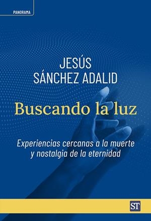 BUSCANDO LA LUZ | 9788429333312 | SÁNCHEZ ADALID, JESÚS | Llibreria Drac - Llibreria d'Olot | Comprar llibres en català i castellà online