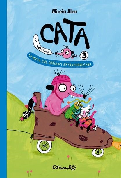 BOTA DEL GEGANT EXTRATERRESTRE, LA (CATA SURICATA VOL.3) | 9788484707059 | ALEU, MIREIA | Llibreria Drac - Llibreria d'Olot | Comprar llibres en català i castellà online