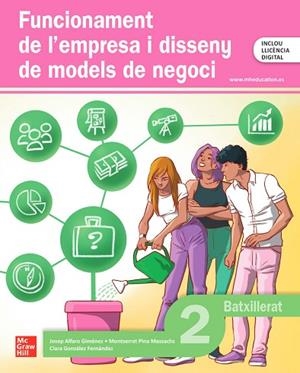 FUNCIONAMENT DE L’EMPRESA I DISSENY DE MODELS DE NEGOCI 2N BATXILLERAT | 9788448651732 | ALFARO GIMÉNEZ,JOSEP/PINA MASSACHS,MONTSERRAT/GONZÁLEZ FERNÁNDEZ,CLARA | Llibreria Drac - Librería de Olot | Comprar libros en catalán y castellano online