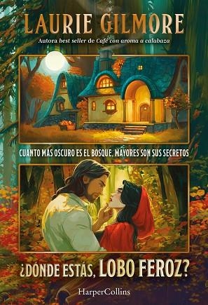 ¿DÓNDE ESTÁS, LOBO FEROZ? | 9788410648746 | GILMORE, LAURIE | Llibreria Drac - Llibreria d'Olot | Comprar llibres en català i castellà online