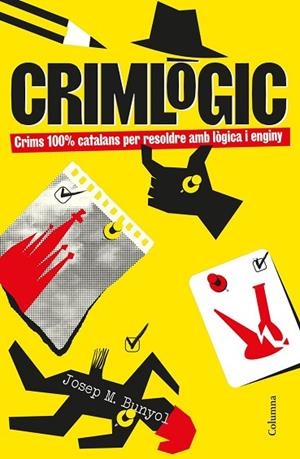 CRIMLÒGIC: ENIGMES 100% CATALANS | 9788466435727 | BUNYOL DURAN, JOSEP MARIA | Llibreria Drac - Librería de Olot | Comprar libros en catalán y castellano online