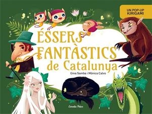 ÉSSERS FANTÀSTICS DE CATALUNYA. LLIBRE POP-UP | 9791387783587 | SAMBA, GINA | Llibreria Drac - Llibreria d'Olot | Comprar llibres en català i castellà online