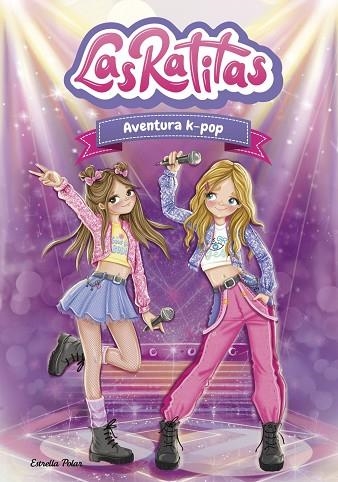 AVENTURA K-POP (LAS RATITAS 18) | 9791388358241 | LAS RATITAS | Llibreria Drac - Llibreria d'Olot | Comprar llibres en català i castellà online
