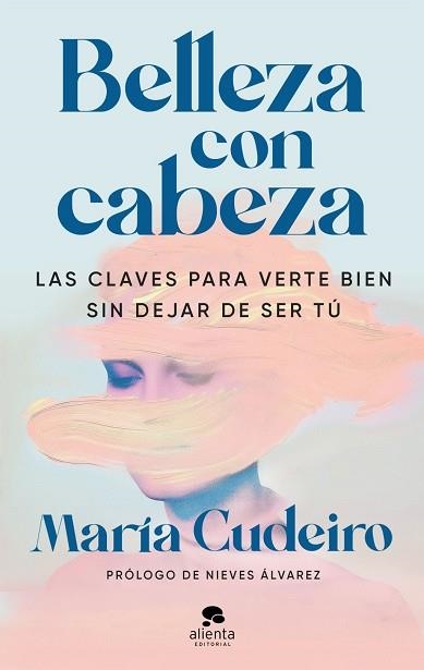 BELLEZA CON CABEZA | 9788413445687 | CUDEIRO, MARÍA | Llibreria Drac - Llibreria d'Olot | Comprar llibres en català i castellà online