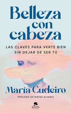 BELLEZA CON CABEZA | 9788413445687 | CUDEIRO, MARÍA | Llibreria Drac - Llibreria d'Olot | Comprar llibres en català i castellà online