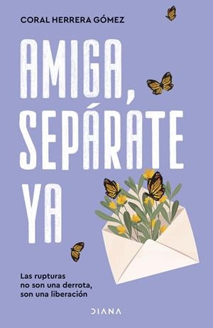 AMIGA, SEPÁRATE YA | 9788411193887 | HERRERA, CORAL | Llibreria Drac - Librería de Olot | Comprar libros en catalán y castellano online