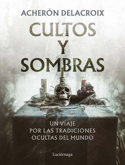 CULTOS Y SOMBRAS | 9791387667948 | DELACROIX, ACHERON | Llibreria Drac - Llibreria d'Olot | Comprar llibres en català i castellà online