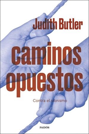 CAMINOS OPUESTOS | 9788449346071 | BUTLER, JUDITH | Llibreria Drac - Librería de Olot | Comprar libros en catalán y castellano online